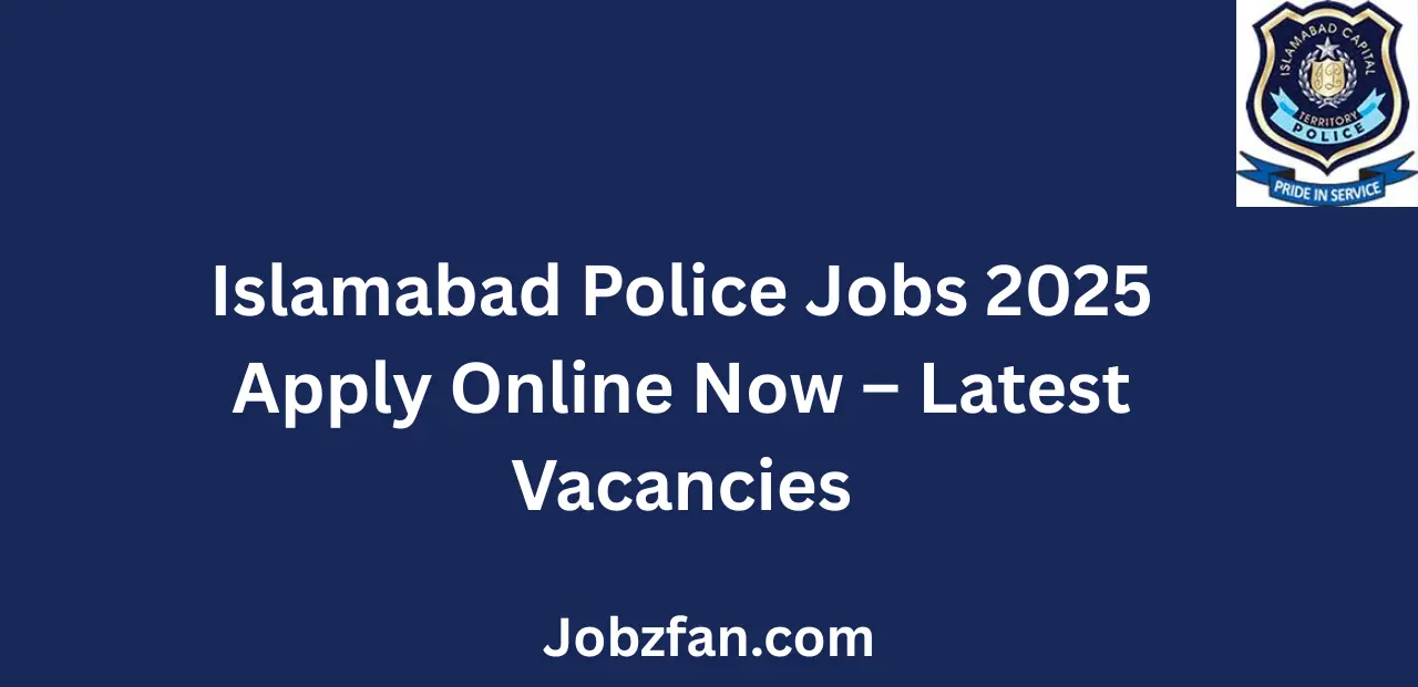 Islamabad Police Jobs 2025 Apply Online Now Latest Vacancies