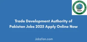 Trade Development Authority of Pakistan Jobs 2025 Apply Online Now