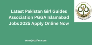 Latest Pakistan Girl Guides Association PGGA Islamabad Jobs 2025 Apply Online Now
